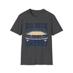 Big Deck Energy T-Shirt