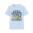 Life's Crappie T-Shirt