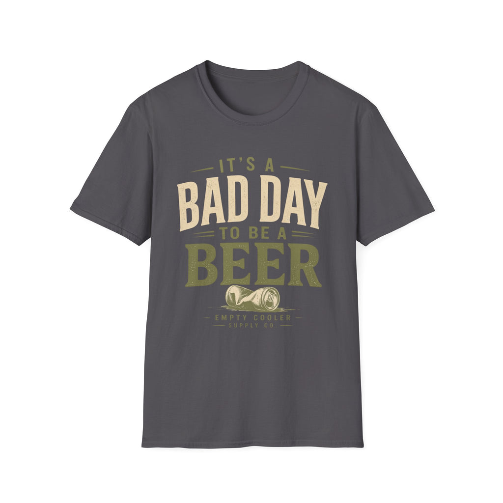 Bad Day to be a Beer T-Shirt