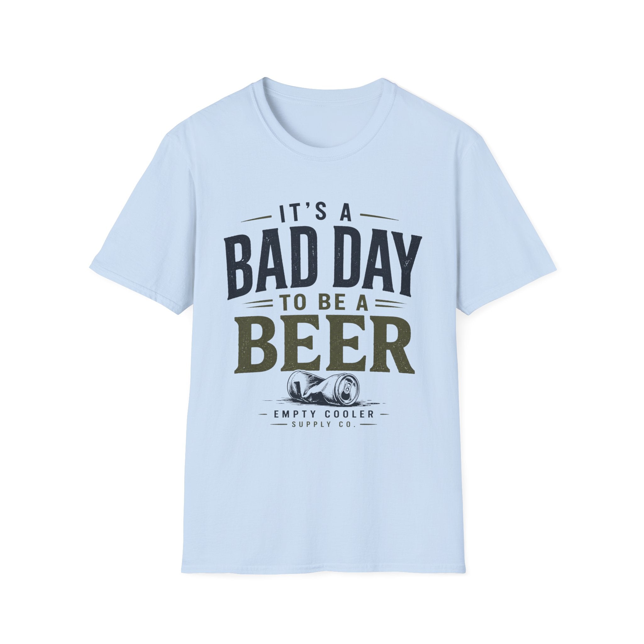 Bad Day to be a Beer T-Shirt