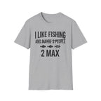 I Like Fishing 2 Max T-Shirt