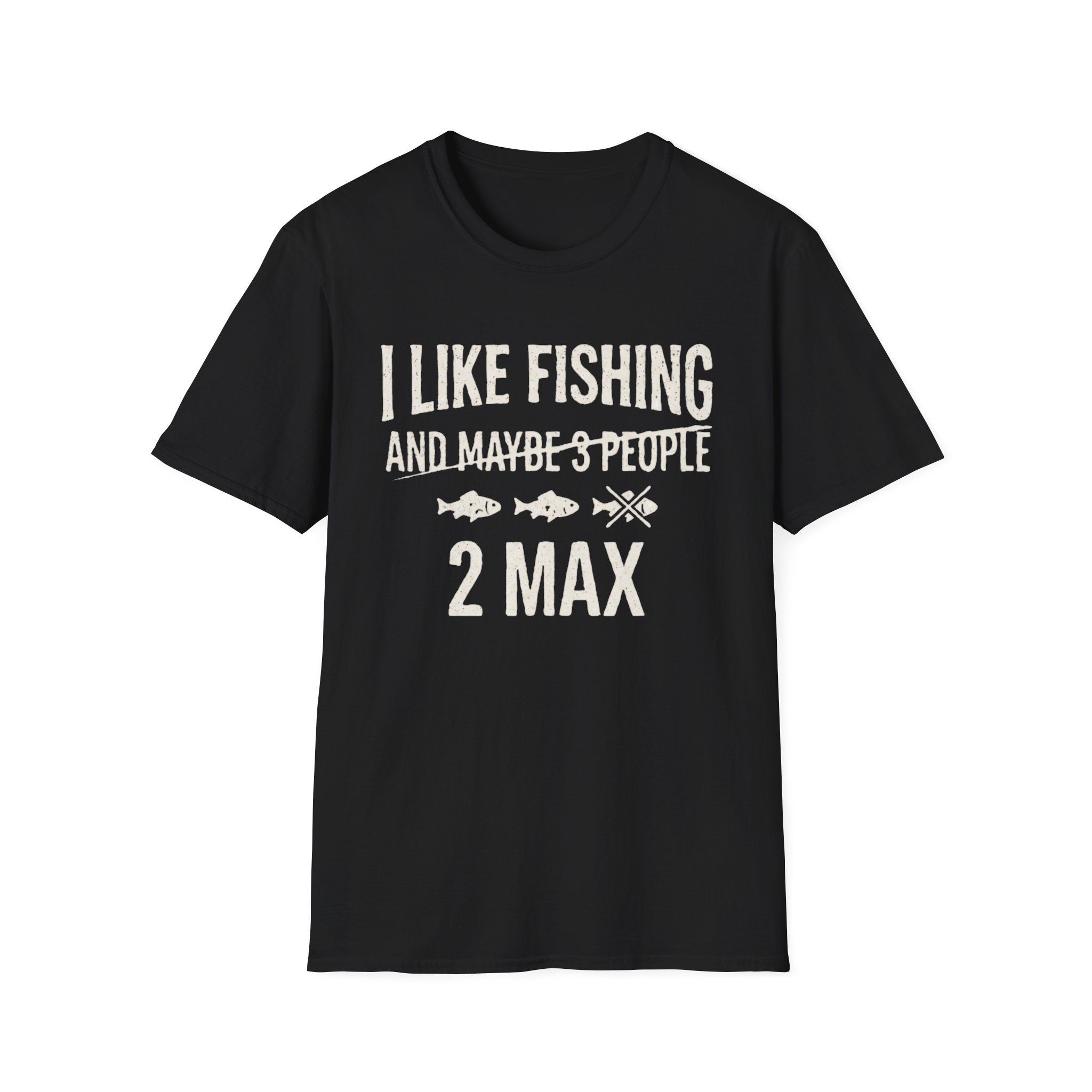 I Like Fishing 2 Max T-Shirt