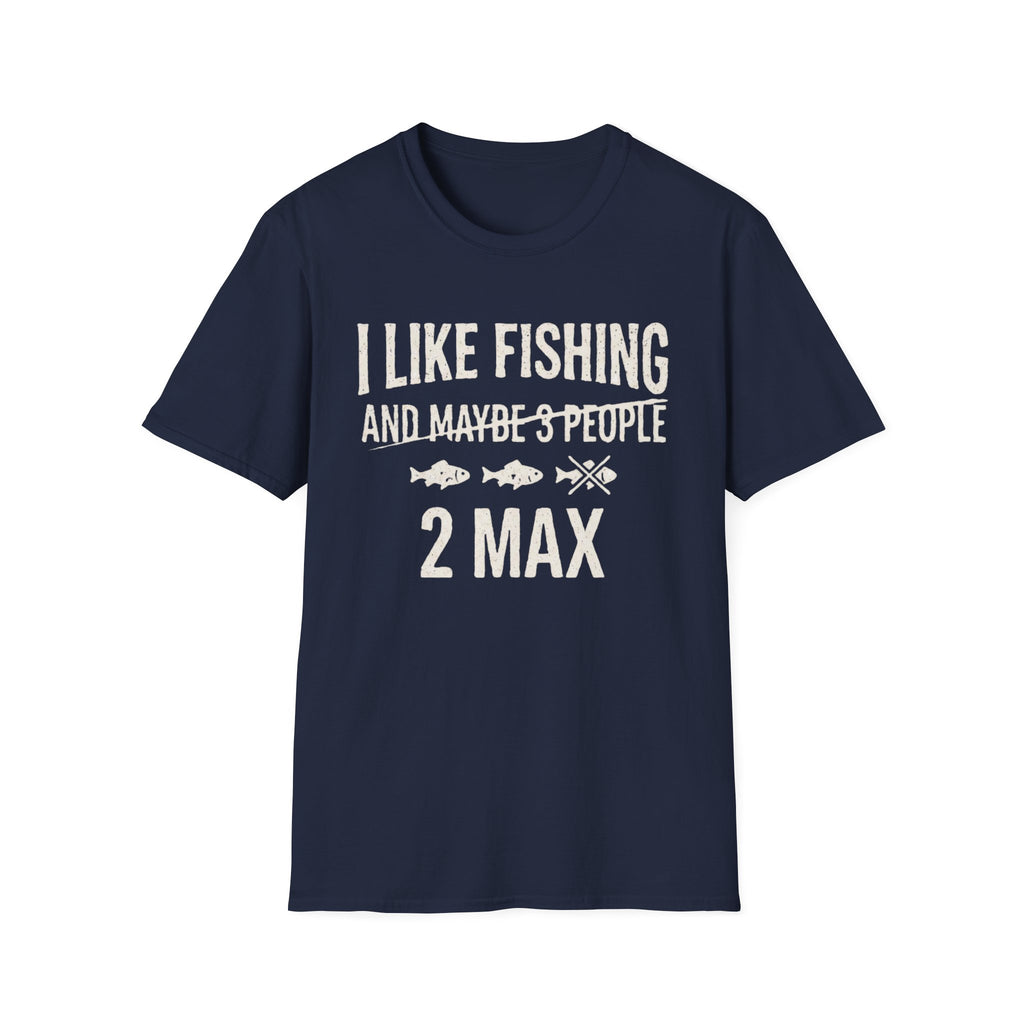 I Like Fishing 2 Max T-Shirt