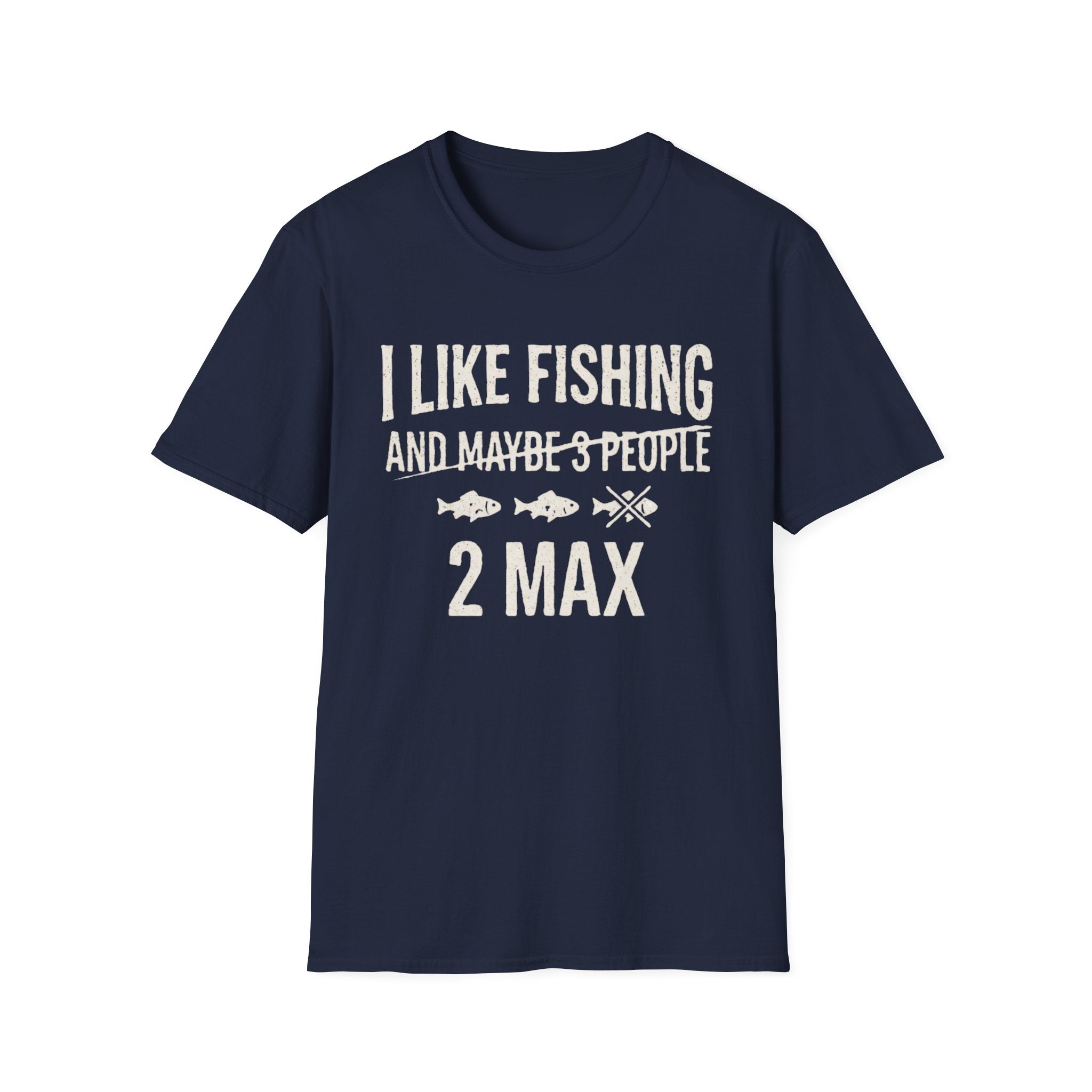 I Like Fishing 2 Max T-Shirt