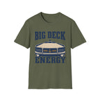 Big Deck Energy T-Shirt