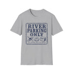 River Parking Only T-Shirt