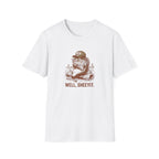 Well Sheeyit T-Shirt