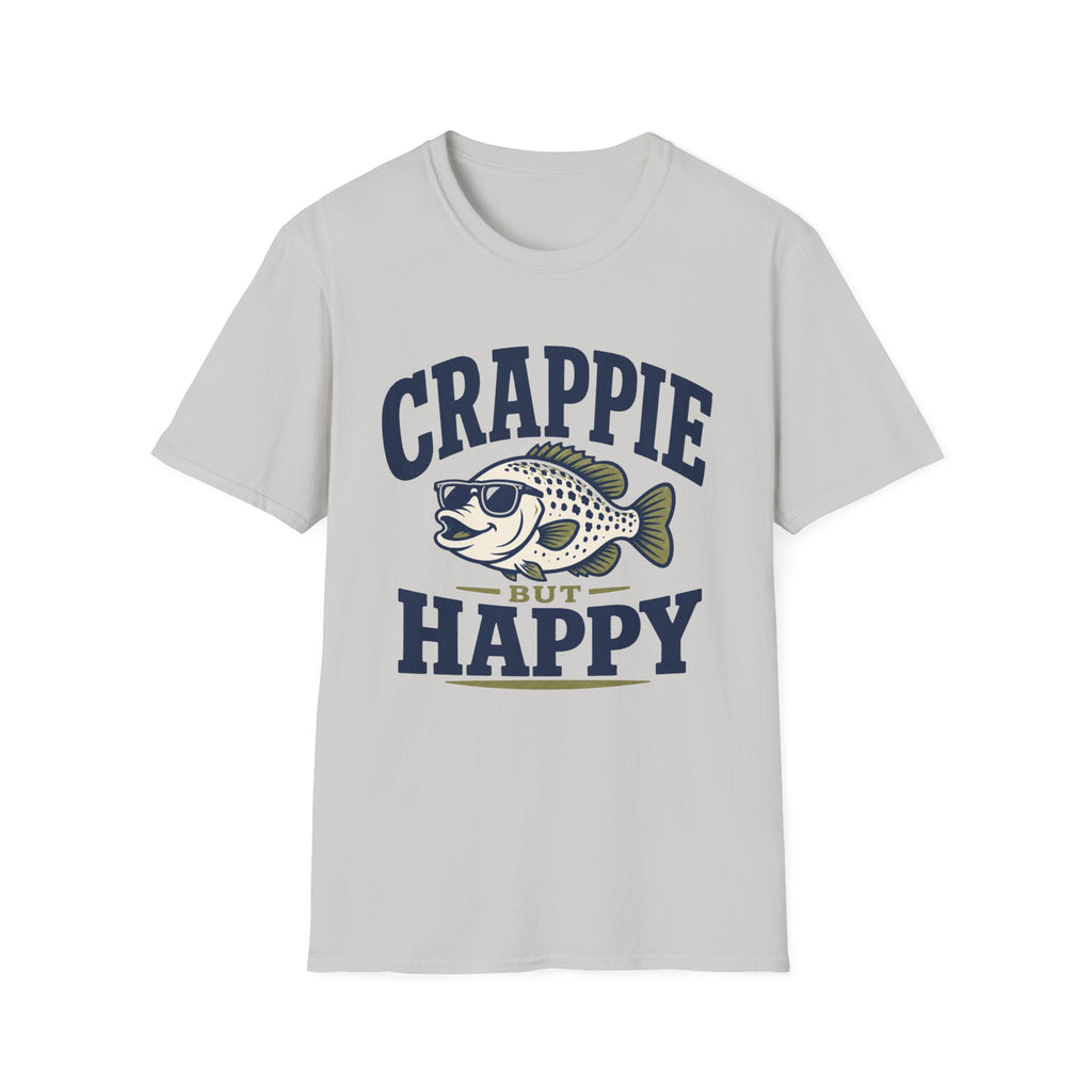 Crappie But Happy T-Shirt