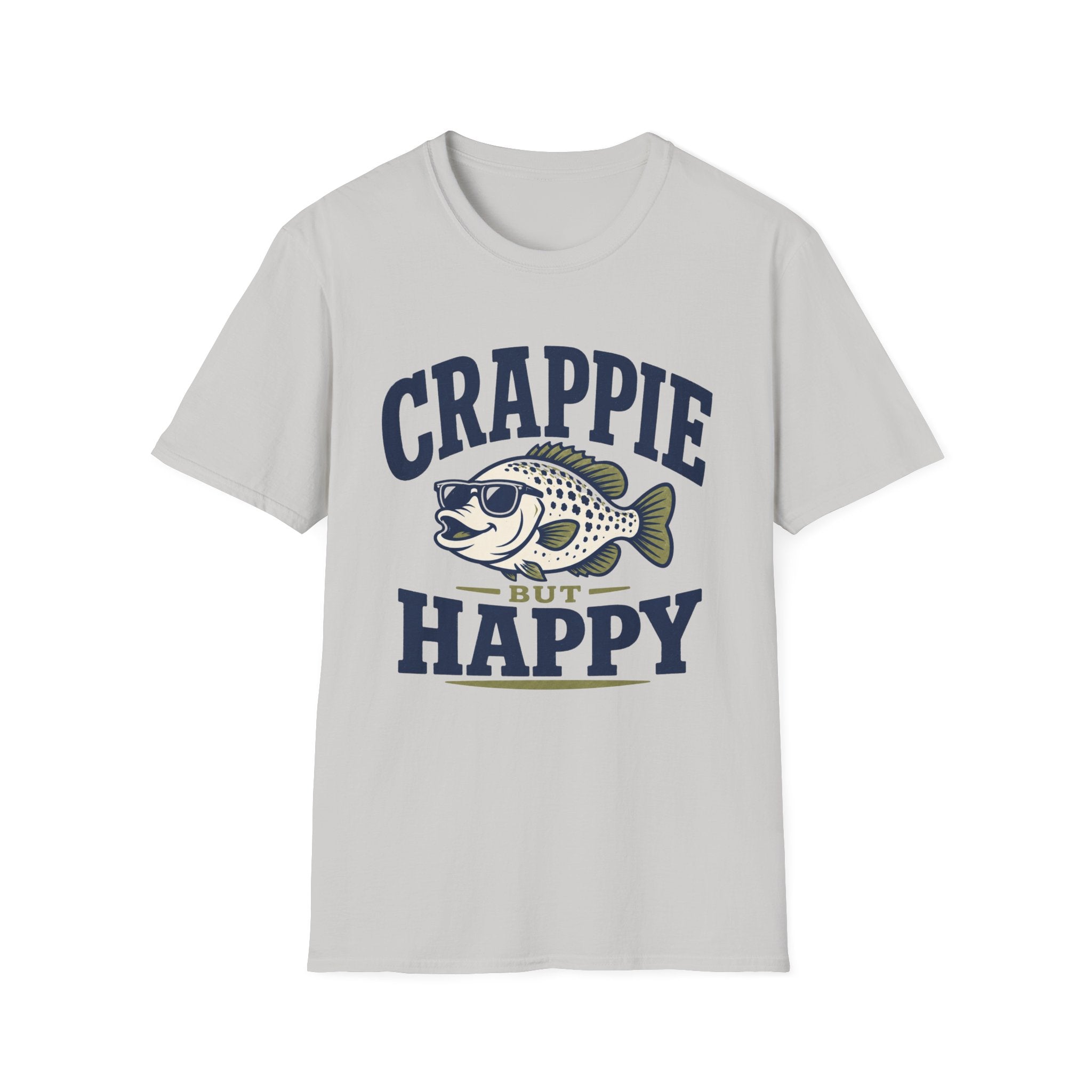 Crappie But Happy T-Shirt