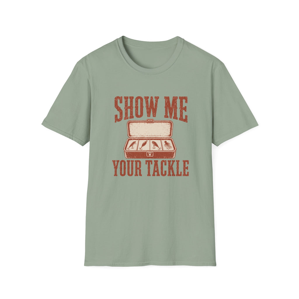 Show me your Tackle T-Shirt