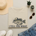 I Tell You What Cappie T-Shirt