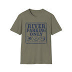 River Parking Only T-Shirt