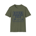 River Parking Only T-Shirt