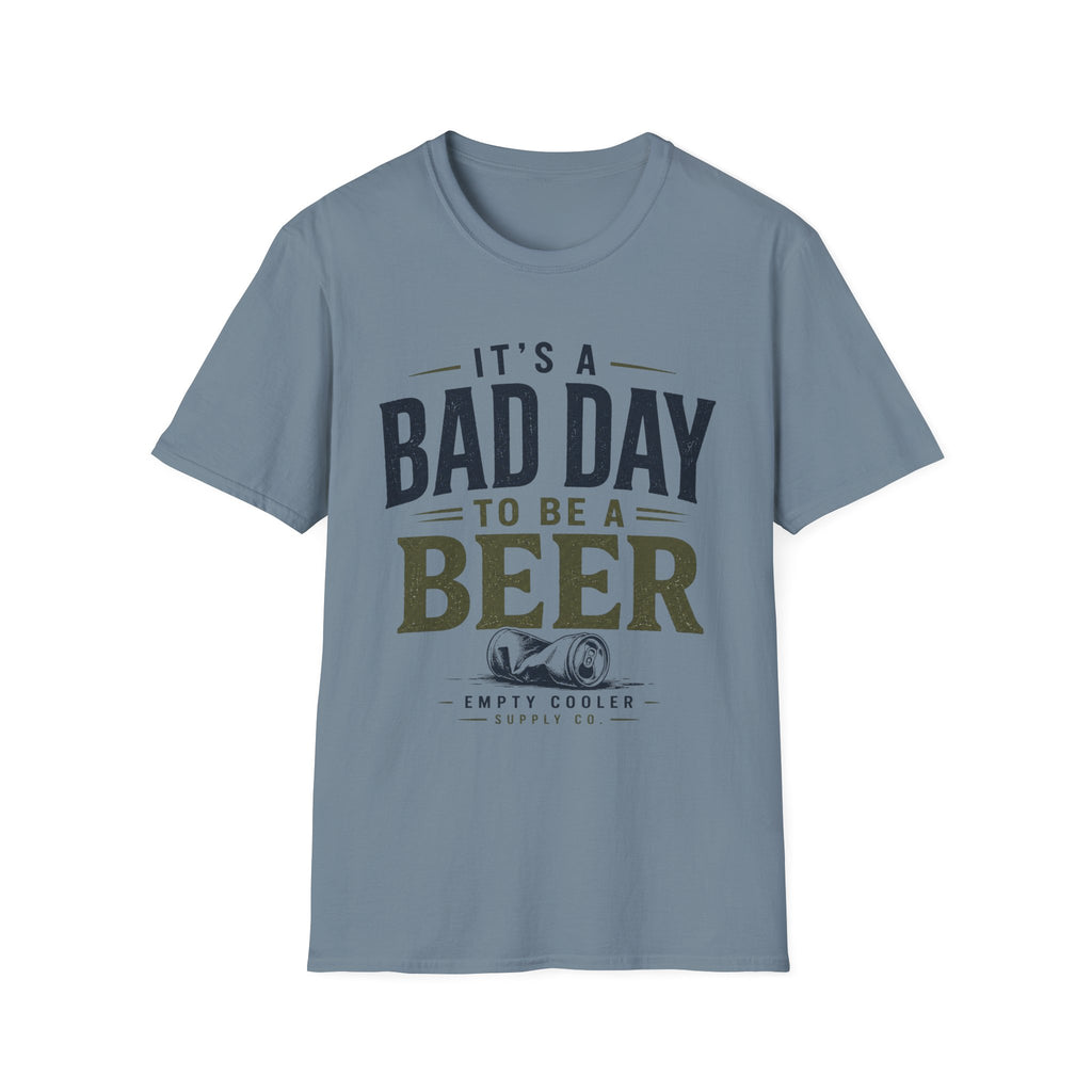 Bad Day to be a Beer T-Shirt