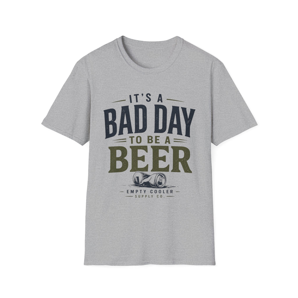 Bad Day to be a Beer T-Shirt