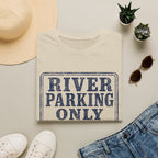 River Parking Only T-Shirt