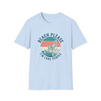 Beach Please T-Shirt
