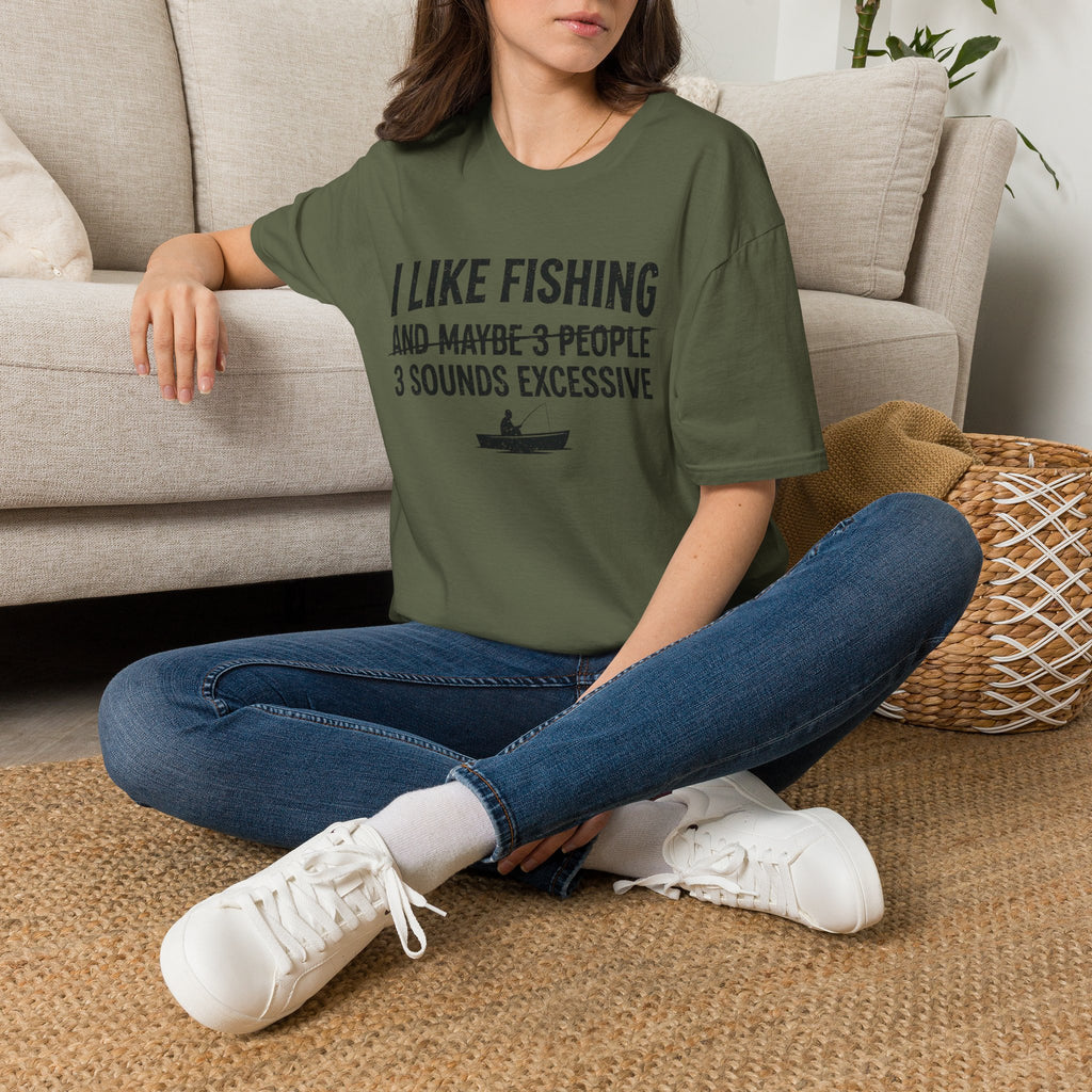 I Like Fishing& 3 Sounds Excessive T-Shirt