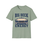 Big Deck Energy T-Shirt