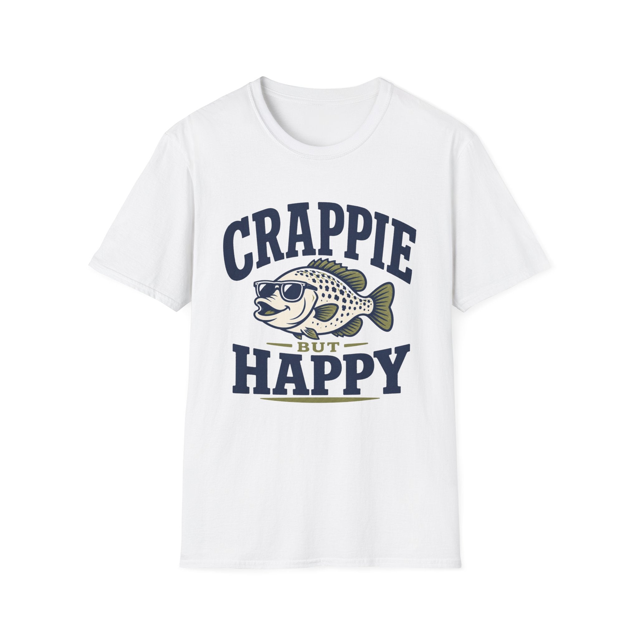 Crappie But Happy T-Shirt