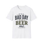 Bad Day to be a Beer T-Shirt