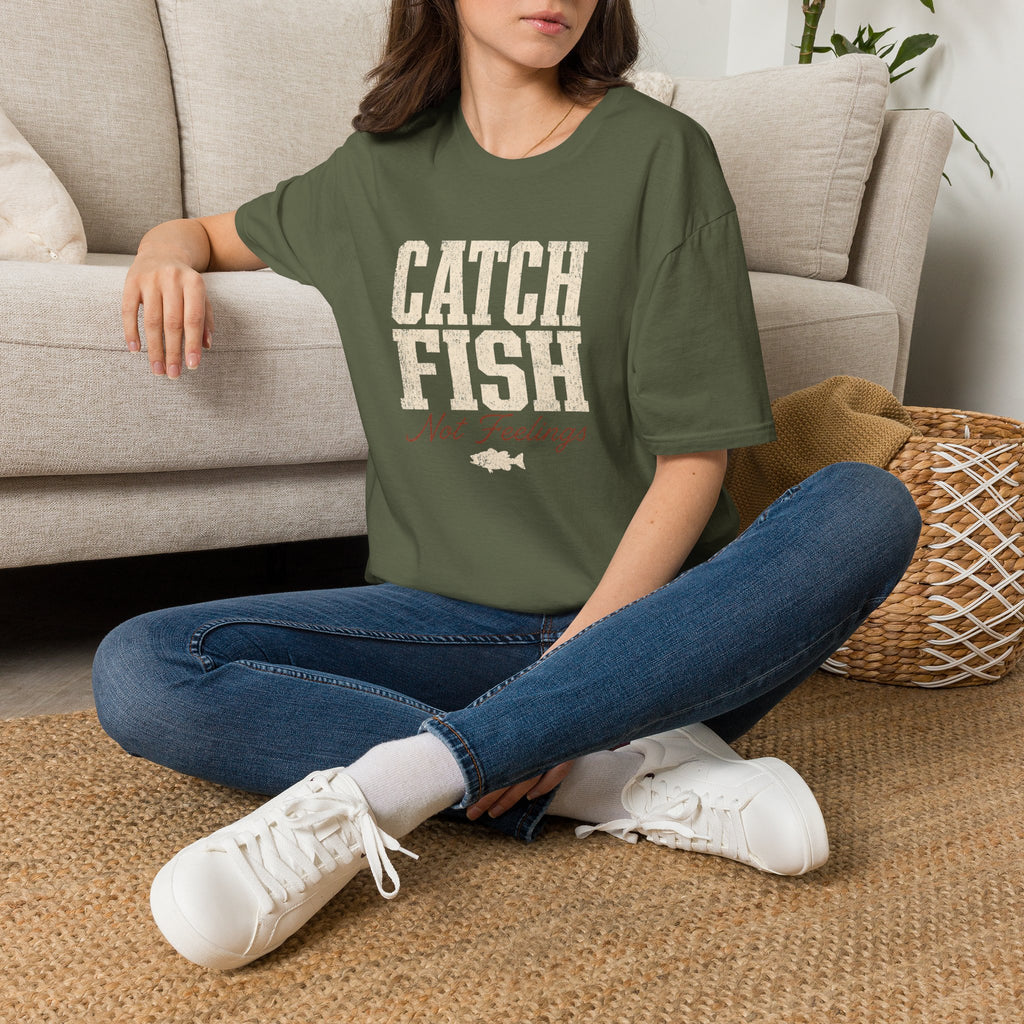 Catch Fish Not Feelings T-Shirt