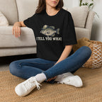 I Tell You What Cappie T-Shirt