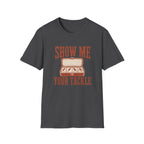Show me your Tackle T-Shirt