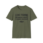 I Like Fishing& 3 Sounds Excessive T-Shirt