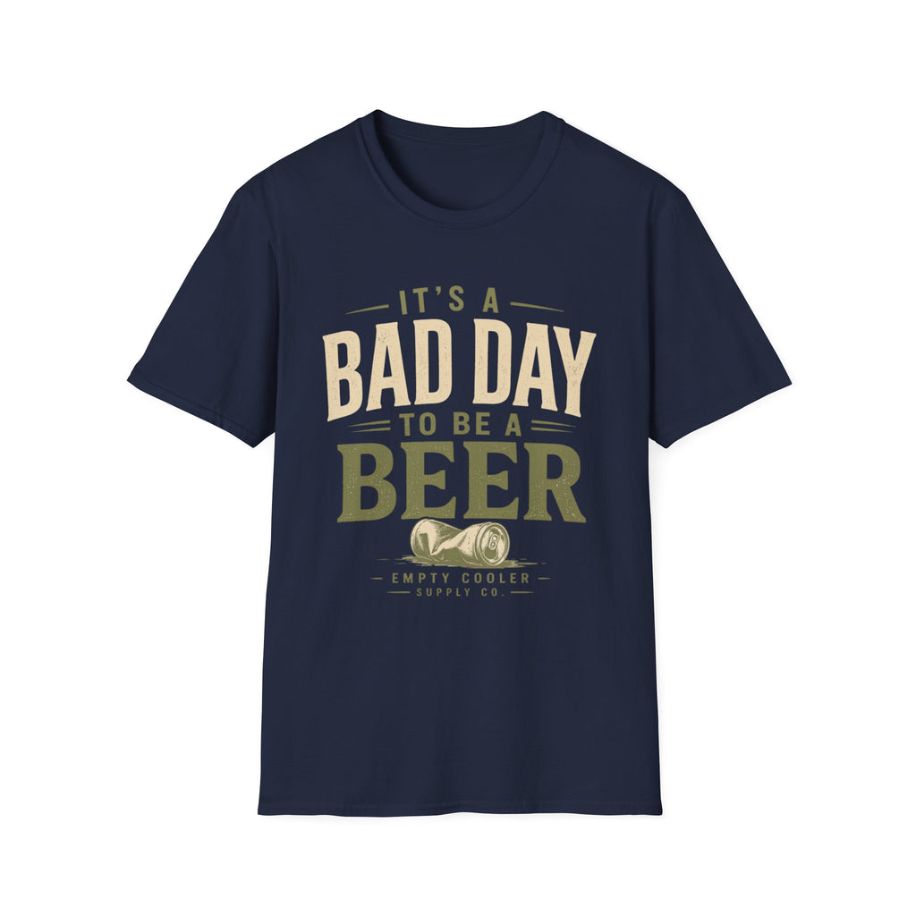 Bad Day to be a Beer T-Shirt