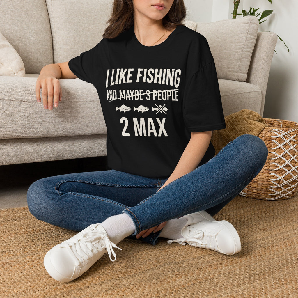 I Like Fishing 2 Max T-Shirt