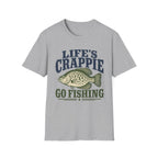 Life's Crappie T-Shirt