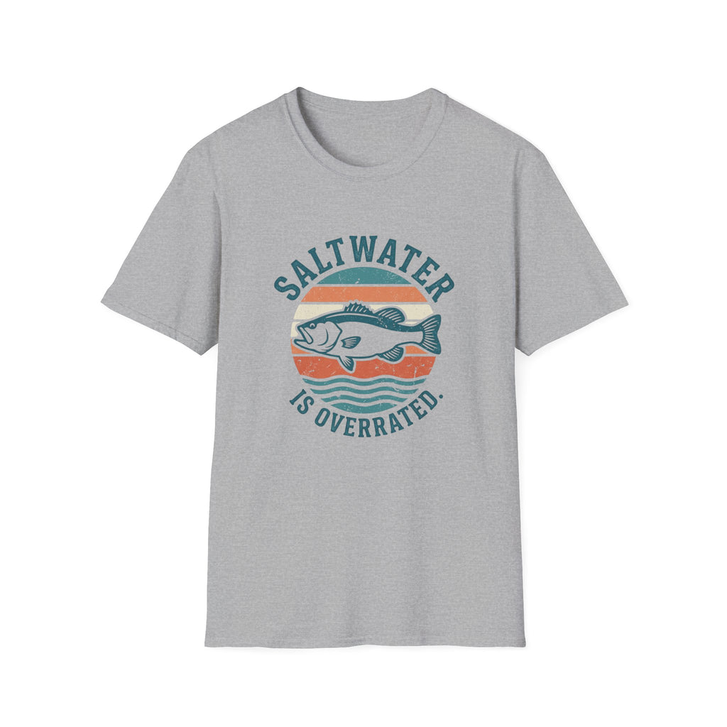Saltwater is Overrated T-Shirt
