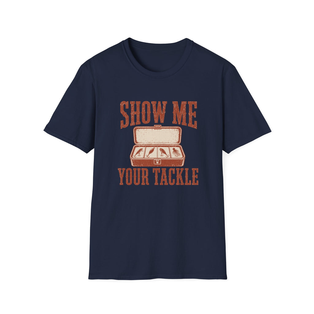 Show me your Tackle T-Shirt