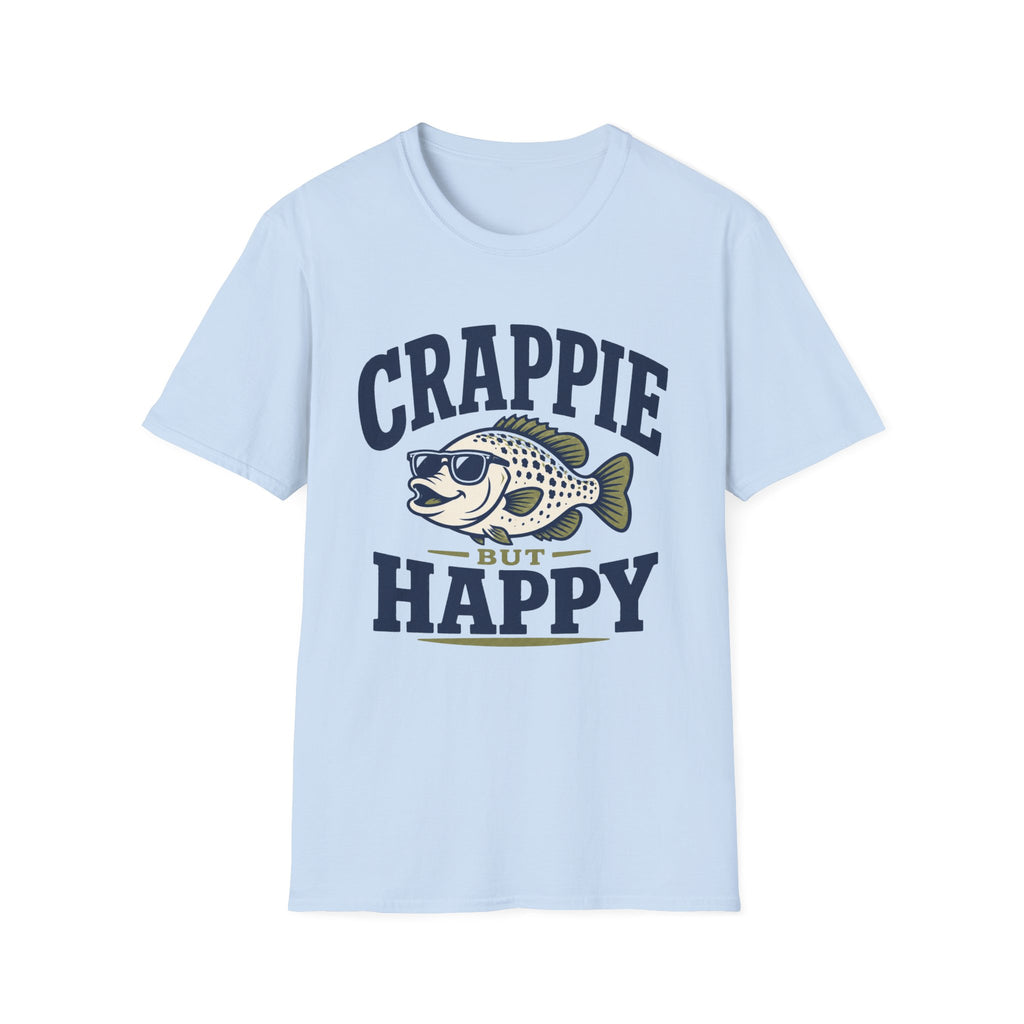 Crappie But Happy T-Shirt