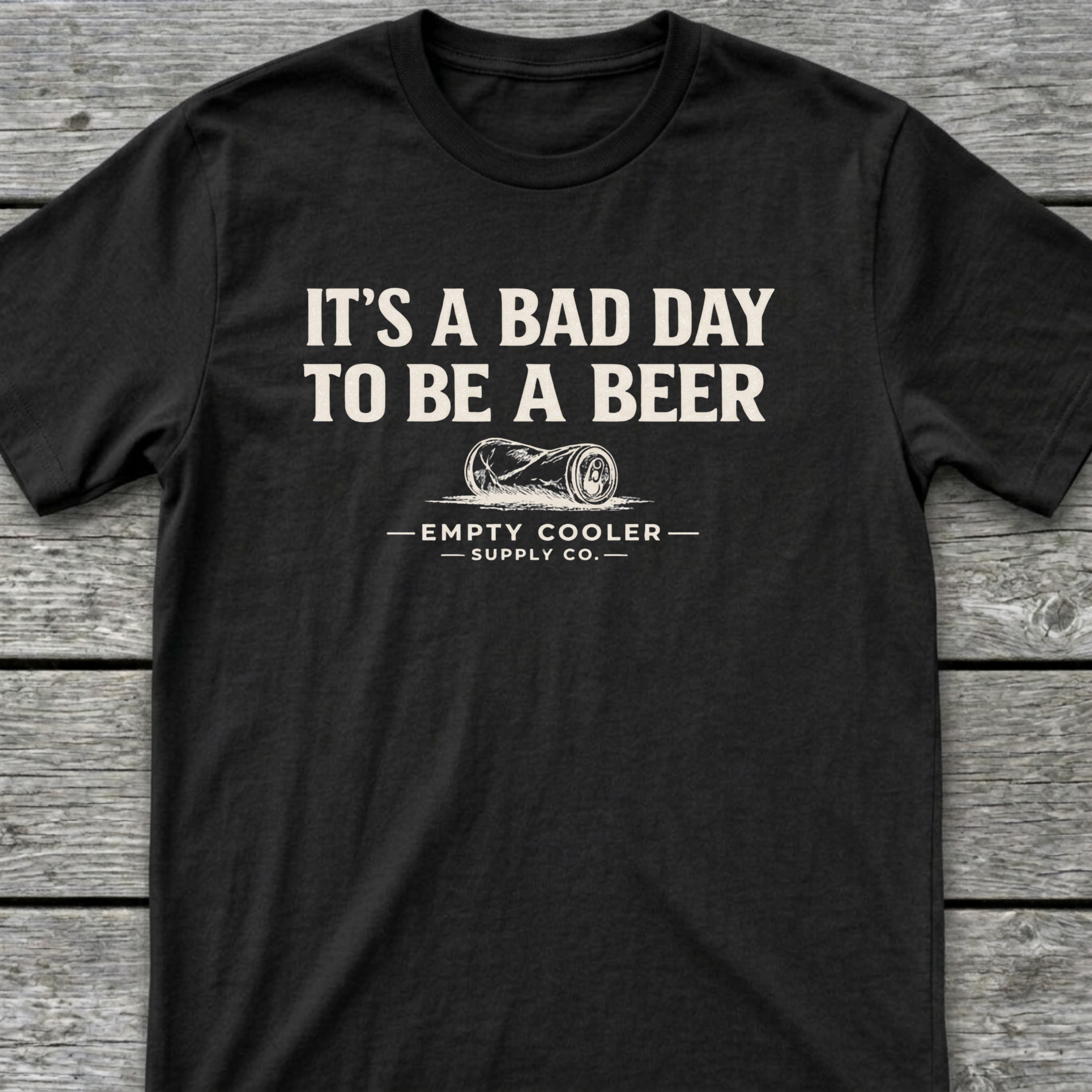 Bad Day To Be A Beer T-Shirt