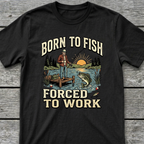 Born To Fish T-Shirt