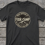 Stays at Fish Camp T-Shirt