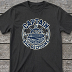 Captain of Bad Decisions T-Shirt