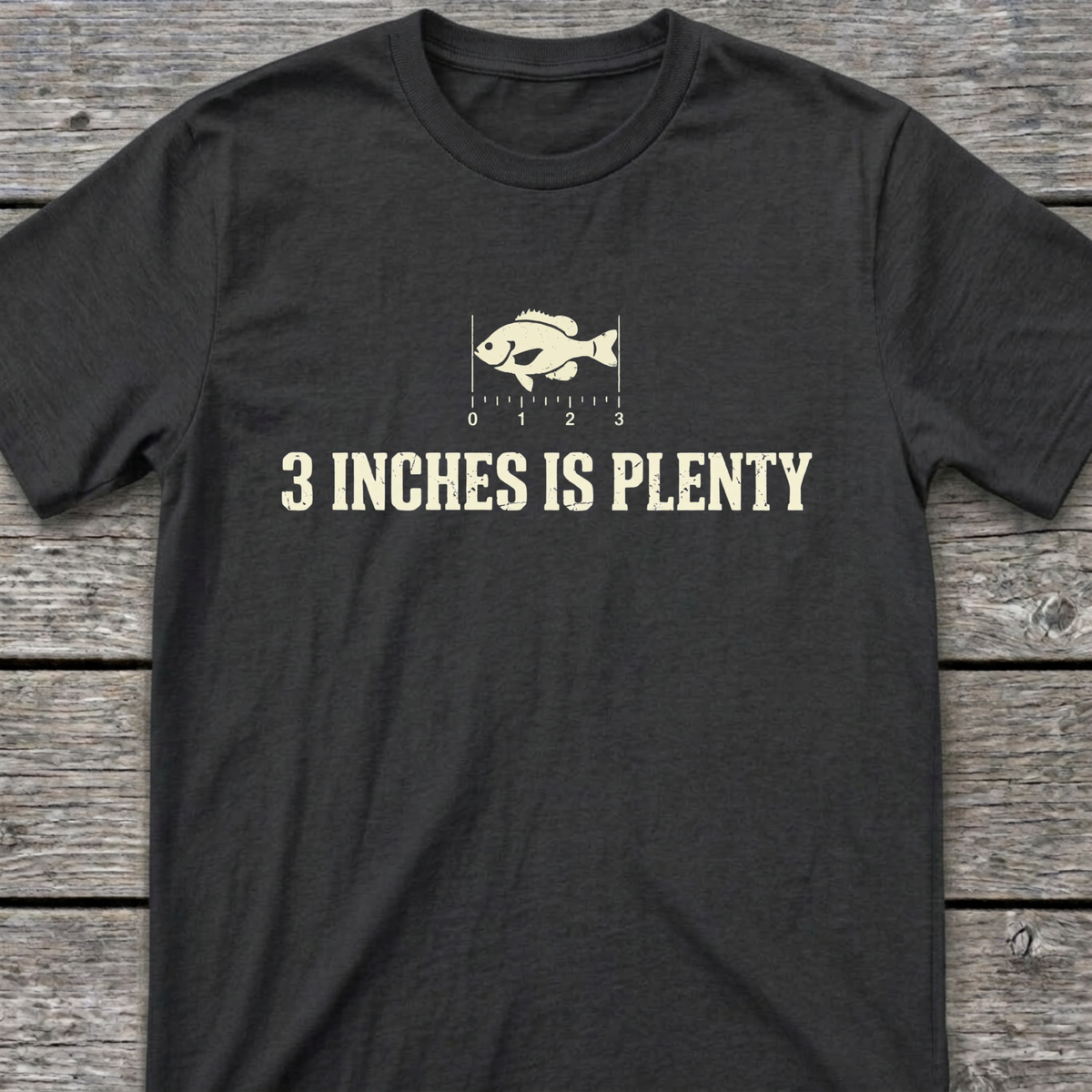 3 Inches T-Shirt