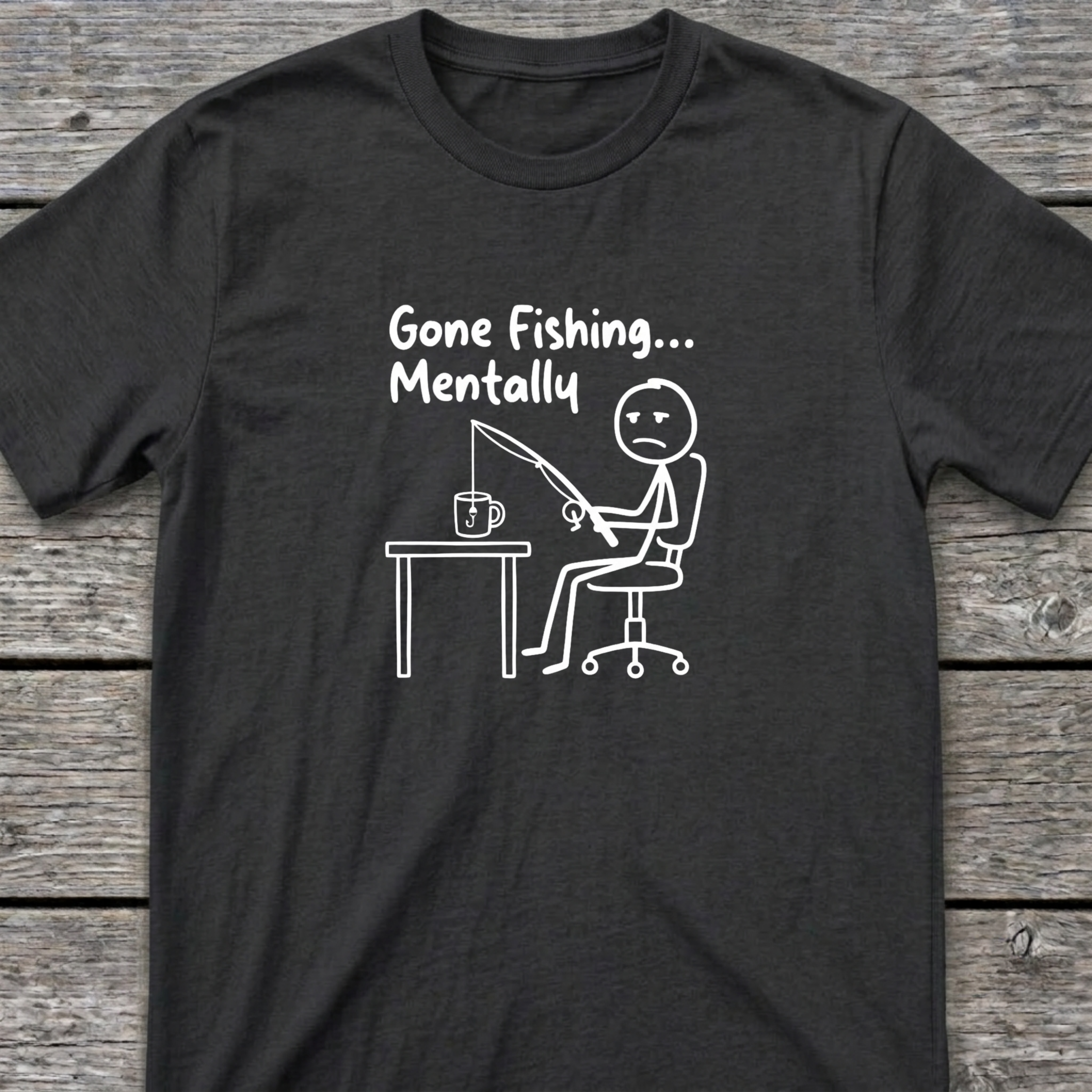 Fishing Mentally T-Shirt