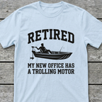 Retired Trolling T-Shirt