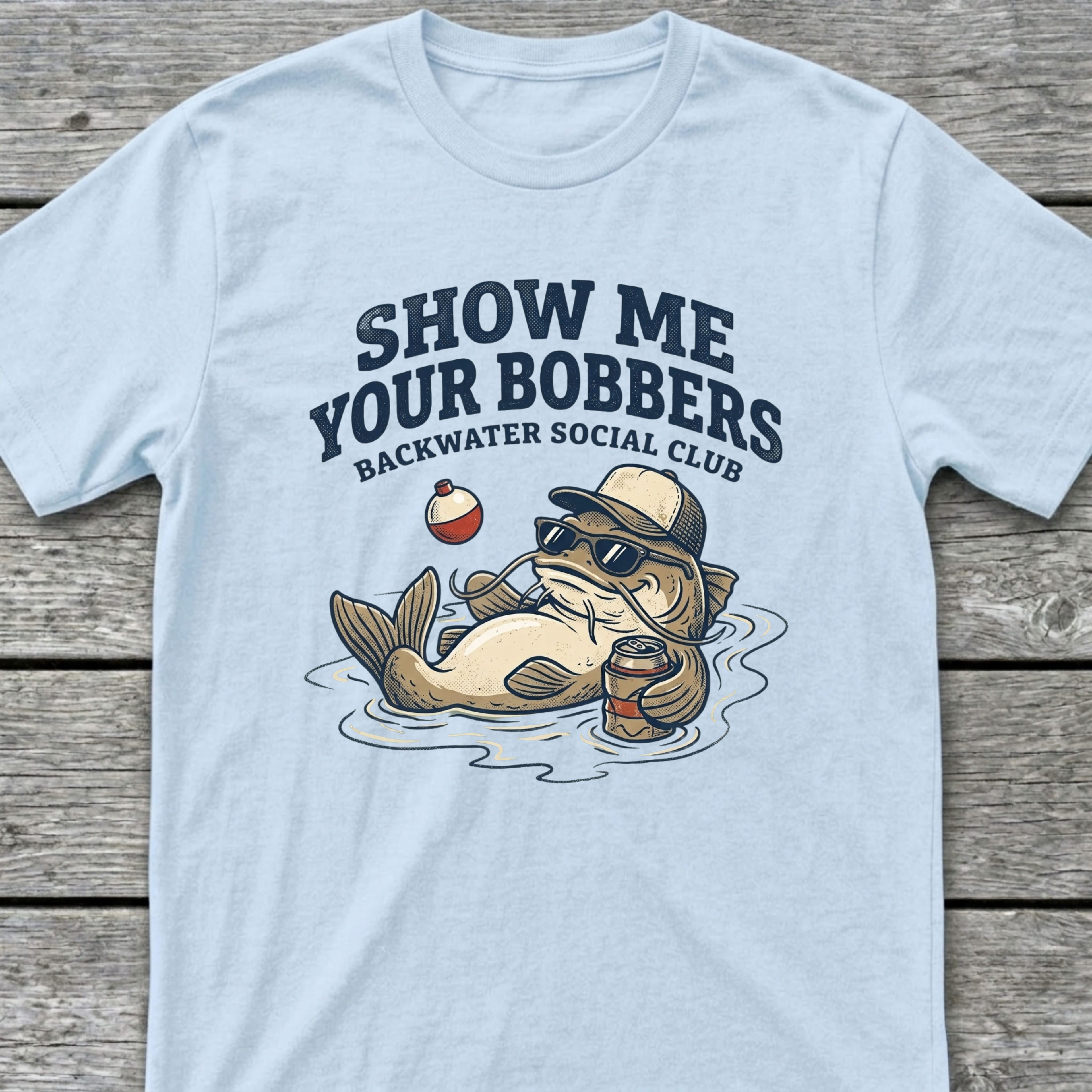 Show me your Bobbers T-Shirt