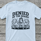 Denied T-Shirt