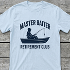 Master Baiter Retirement Club T-Shirt