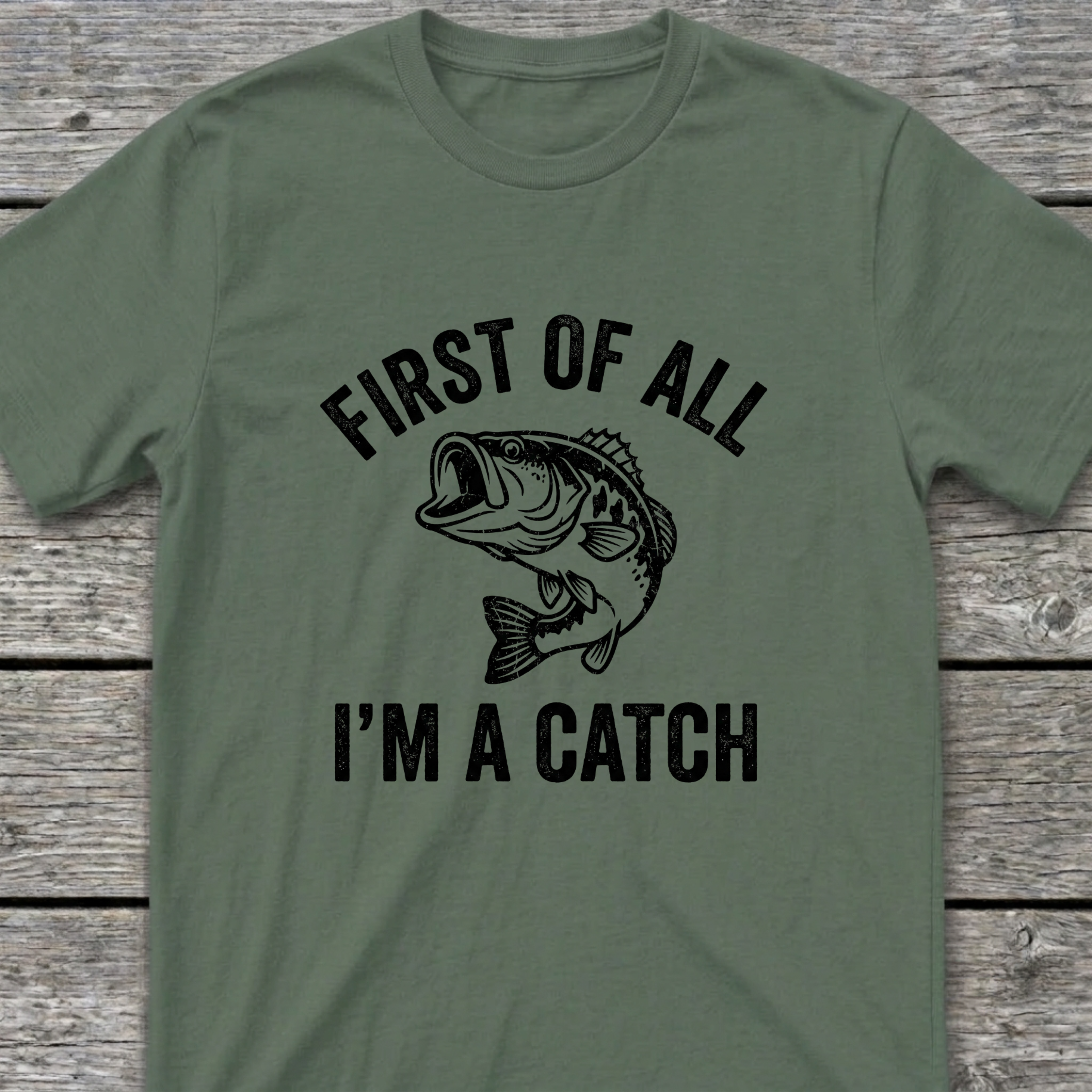 I'm A Catch T-Shirt