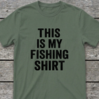 My Fishing T-Shirt