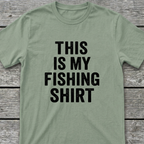 My Fishing T-Shirt