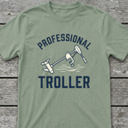Professional Troller T-Shirt