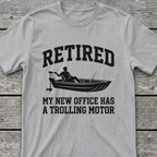 Retired Trolling T-Shirt